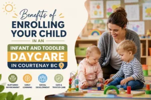 Qualified caregiver engaging with infants and toddlers during interactive play in a safe and nurturing classroom, highlighting the benefits of infant and toddler daycare in Courtenay BC for early learning, social development, and child growth.